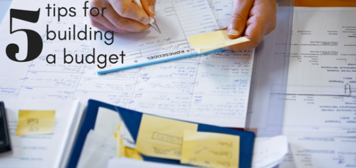 5 Tips for Building a Budget