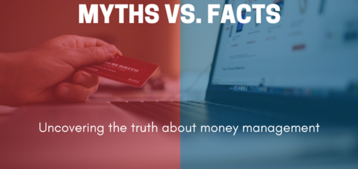 Myth or fact? Common money management myths you shouldn't fall for